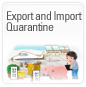 Export and Import Quarantine