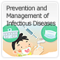 Prevention and Management of Infectious Diseases