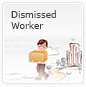 Dismissed Worker