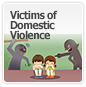 Victims of Domestic Violence