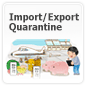 Import/Export Quarantine 