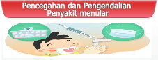 Pencegahan dan Pengendalian Penyakit menular