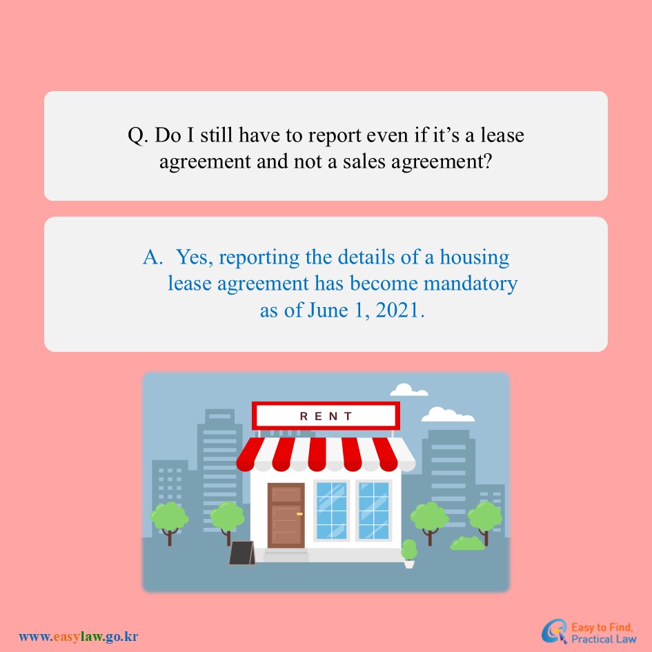 Q. Do I still have to report even if it’s a lease agreement and not a sales agreement? 
