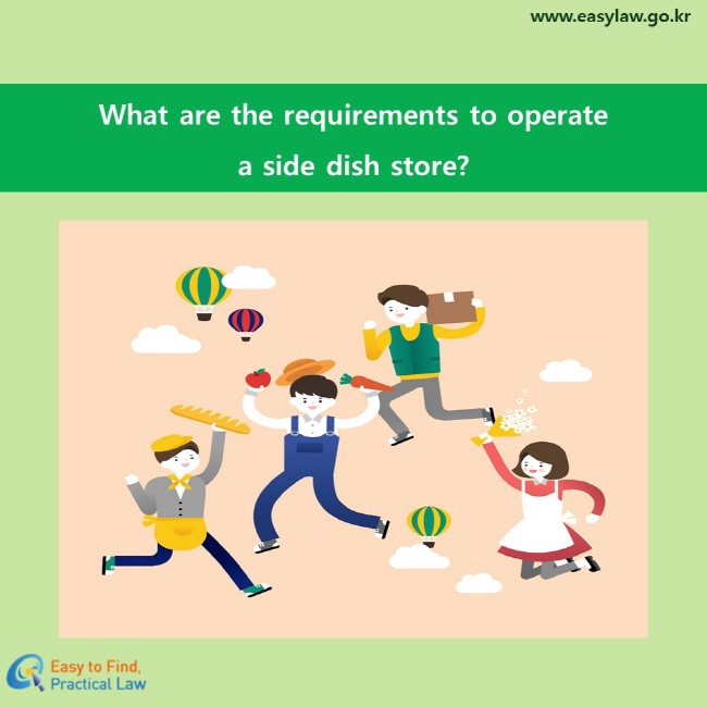 What are the requirements to operate a side dish store? 